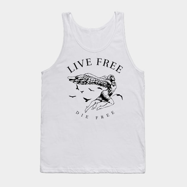 Live Free Design Tank Top by CreatorJ